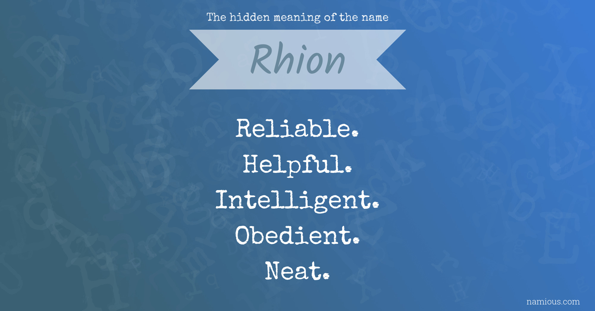 The hidden meaning of the name Rhion