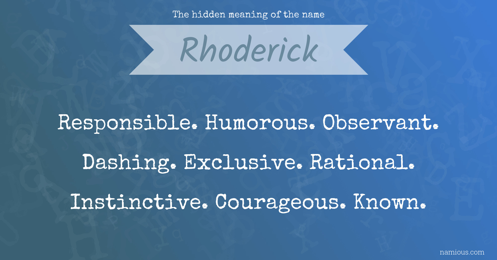 The hidden meaning of the name Rhoderick