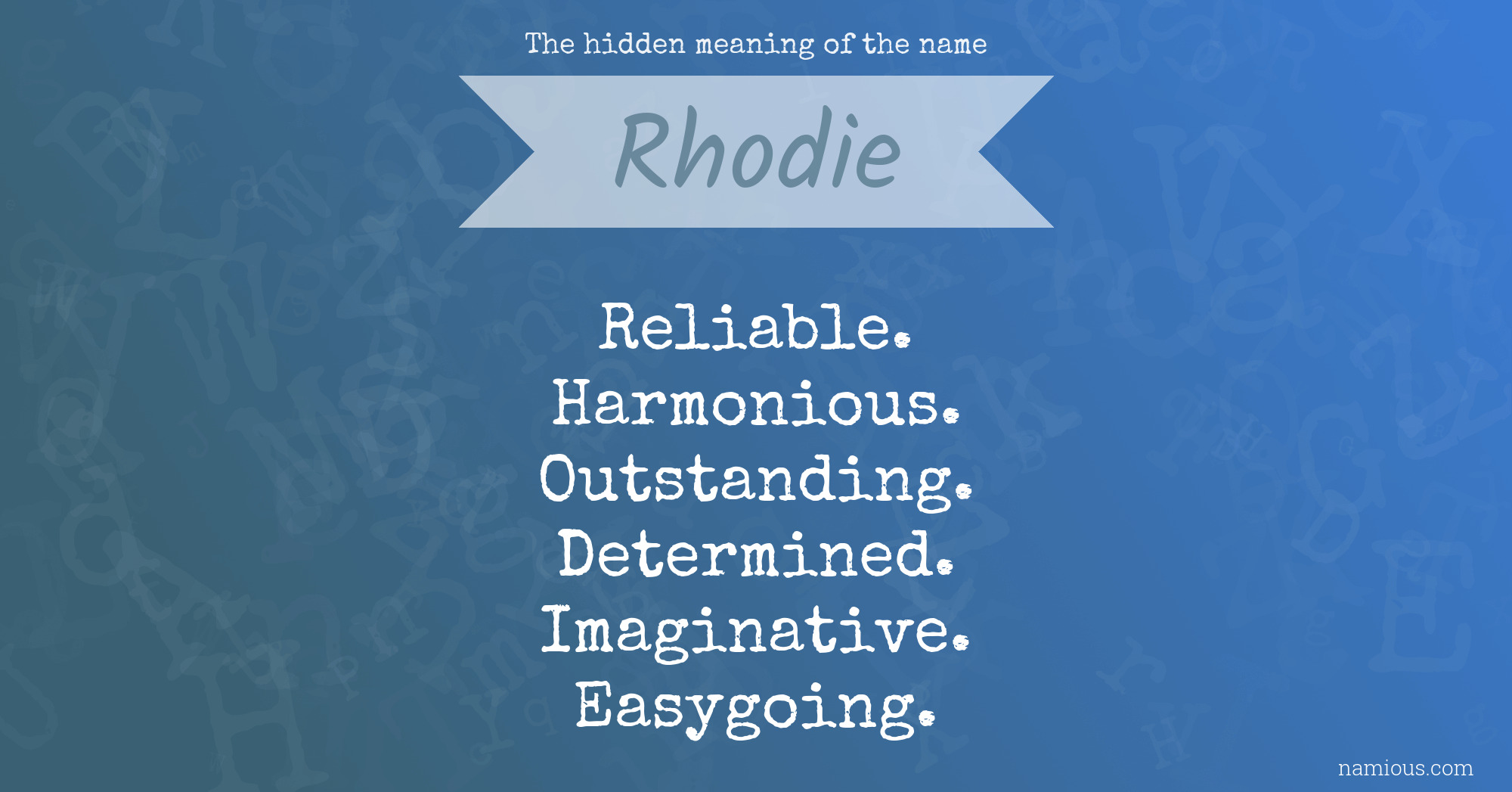 The hidden meaning of the name Rhodie