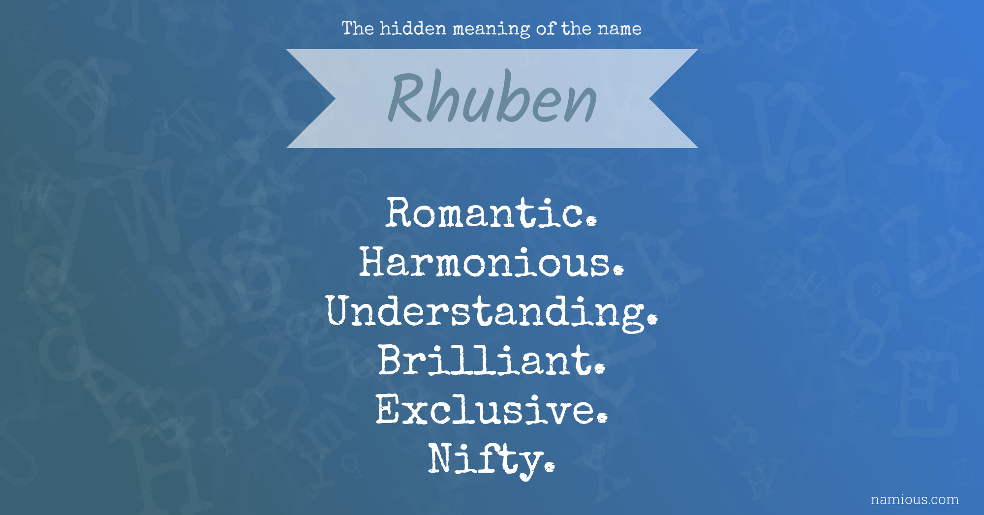The hidden meaning of the name Rhuben