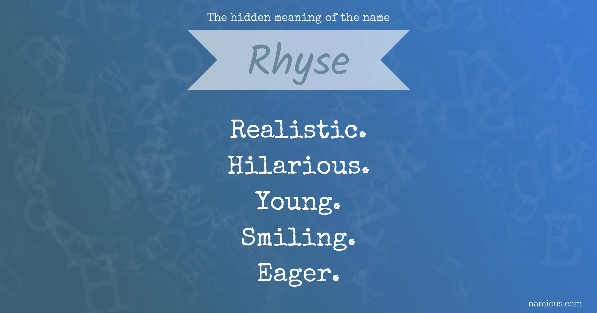 The hidden meaning of the name Rhyse