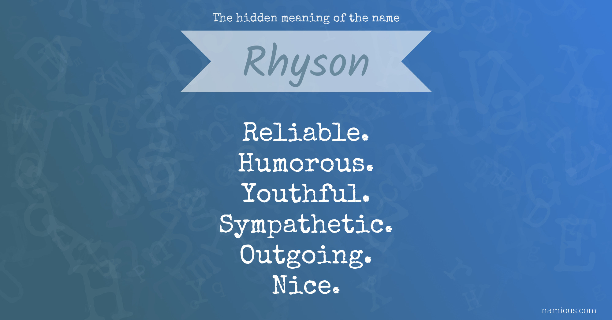 The hidden meaning of the name Rhyson