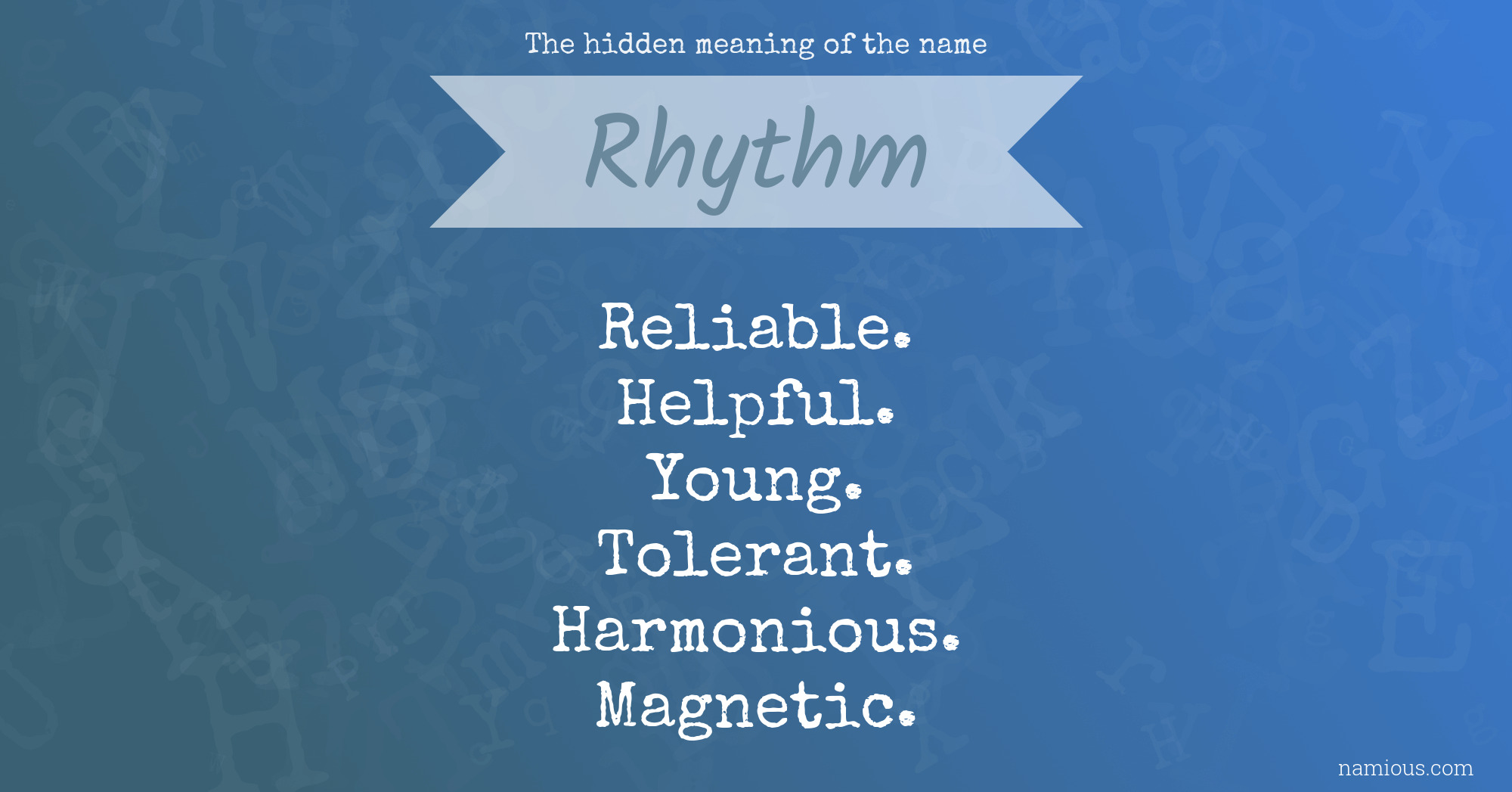 The hidden meaning of the name Rhythm