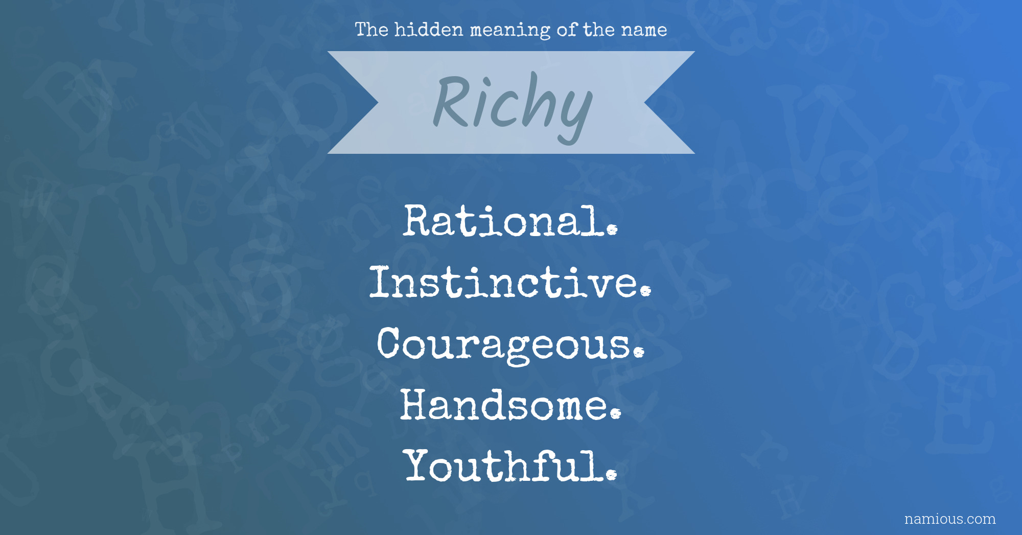 The hidden meaning of the name Richy