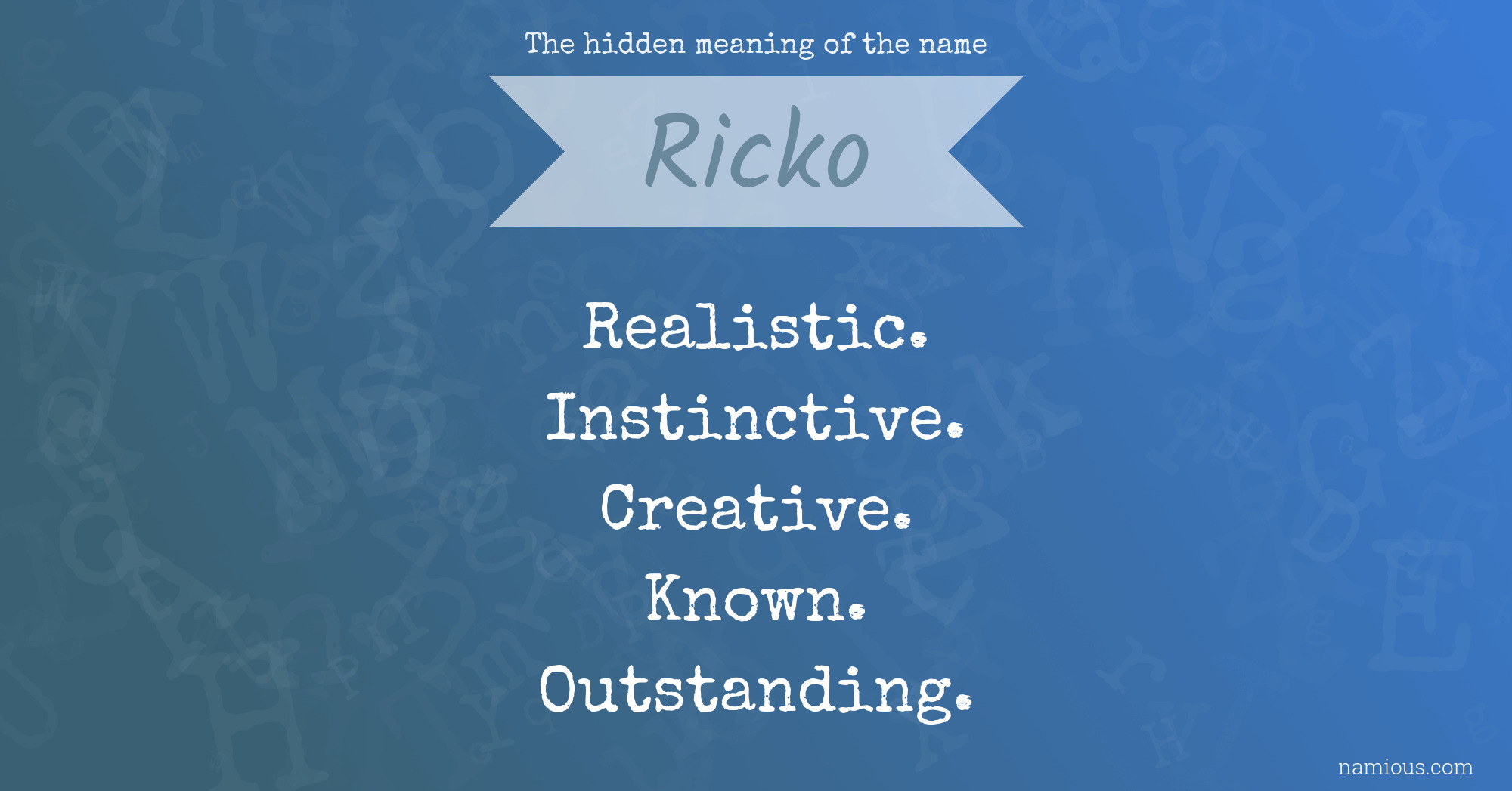 The hidden meaning of the name Ricko