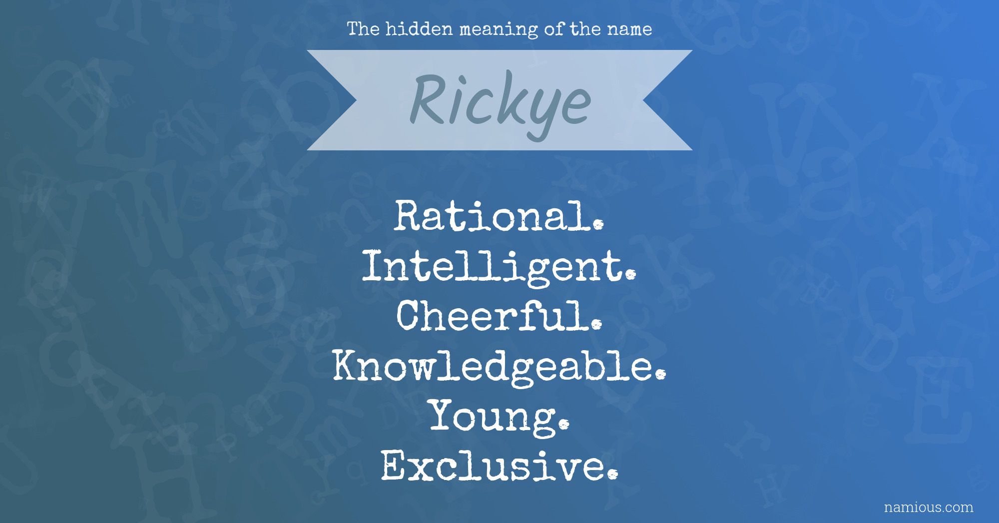 The hidden meaning of the name Rickye