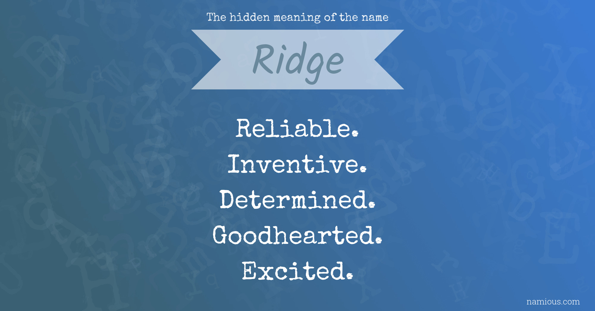 The hidden meaning of the name Ridge