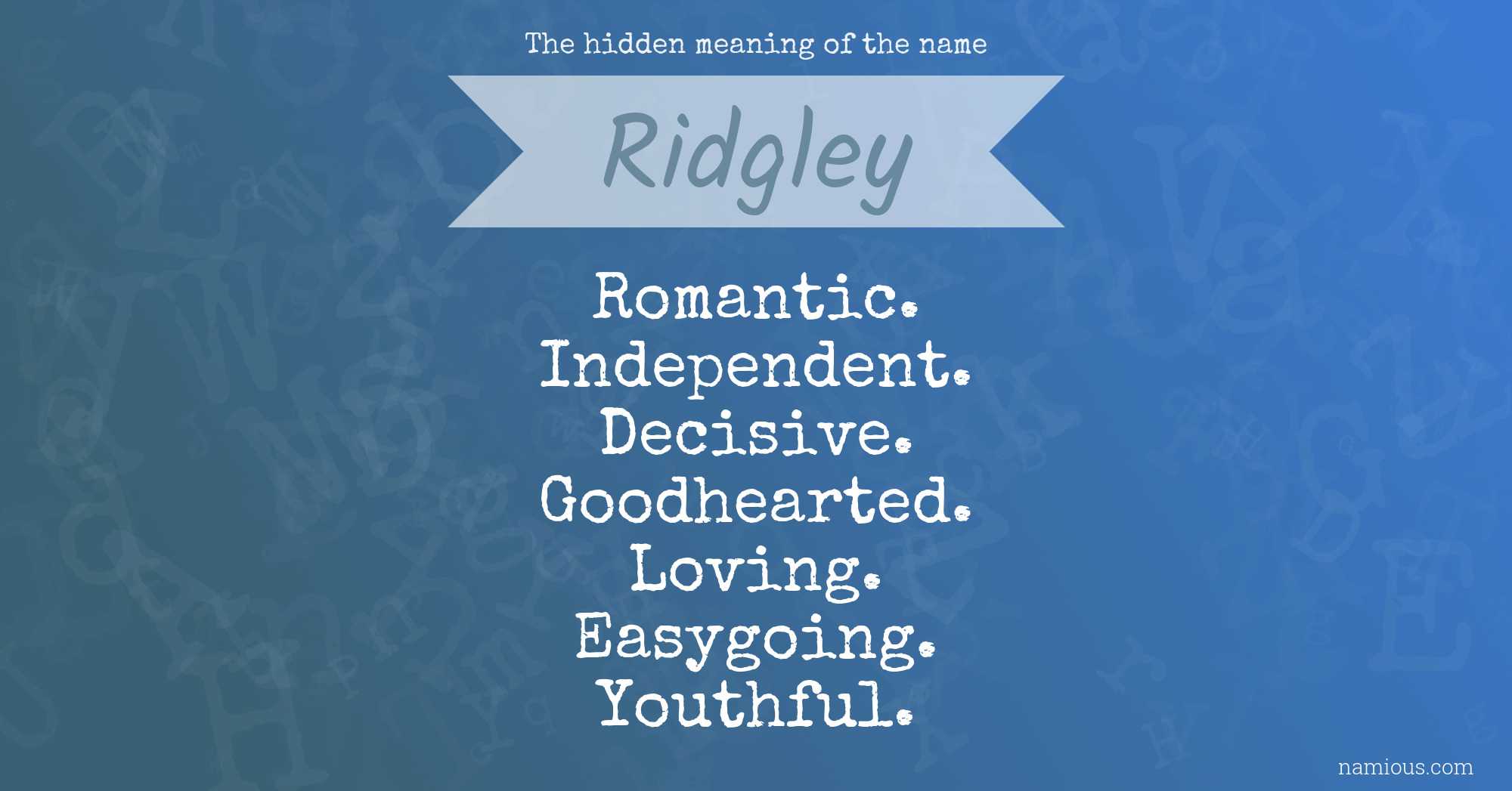 The hidden meaning of the name Ridgley