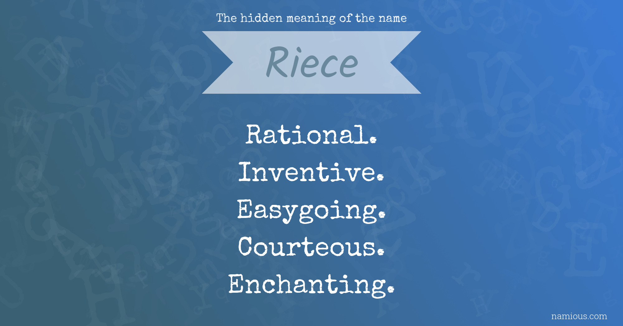 The hidden meaning of the name Riece