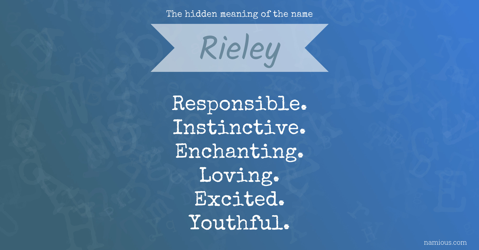 The hidden meaning of the name Rieley