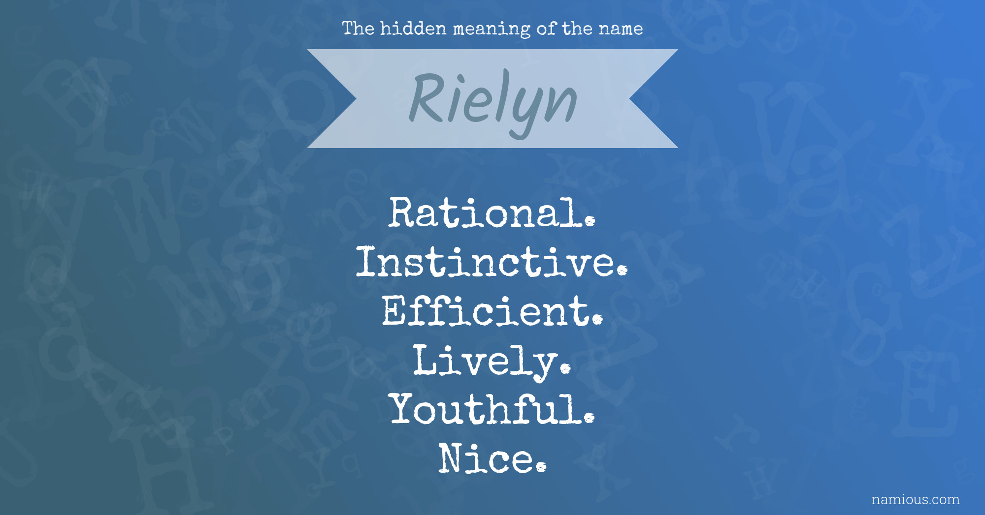 The hidden meaning of the name Rielyn