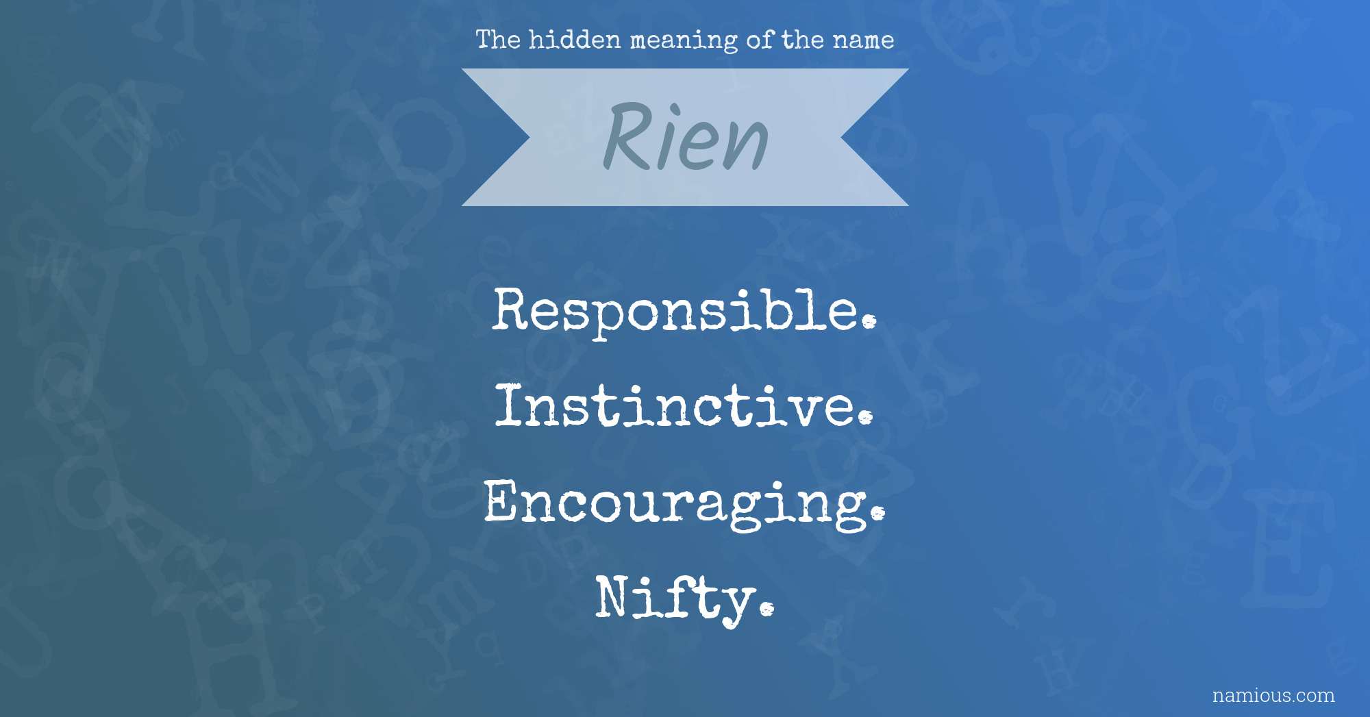 The hidden meaning of the name Rien