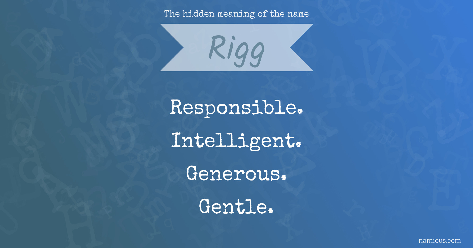 The hidden meaning of the name Rigg