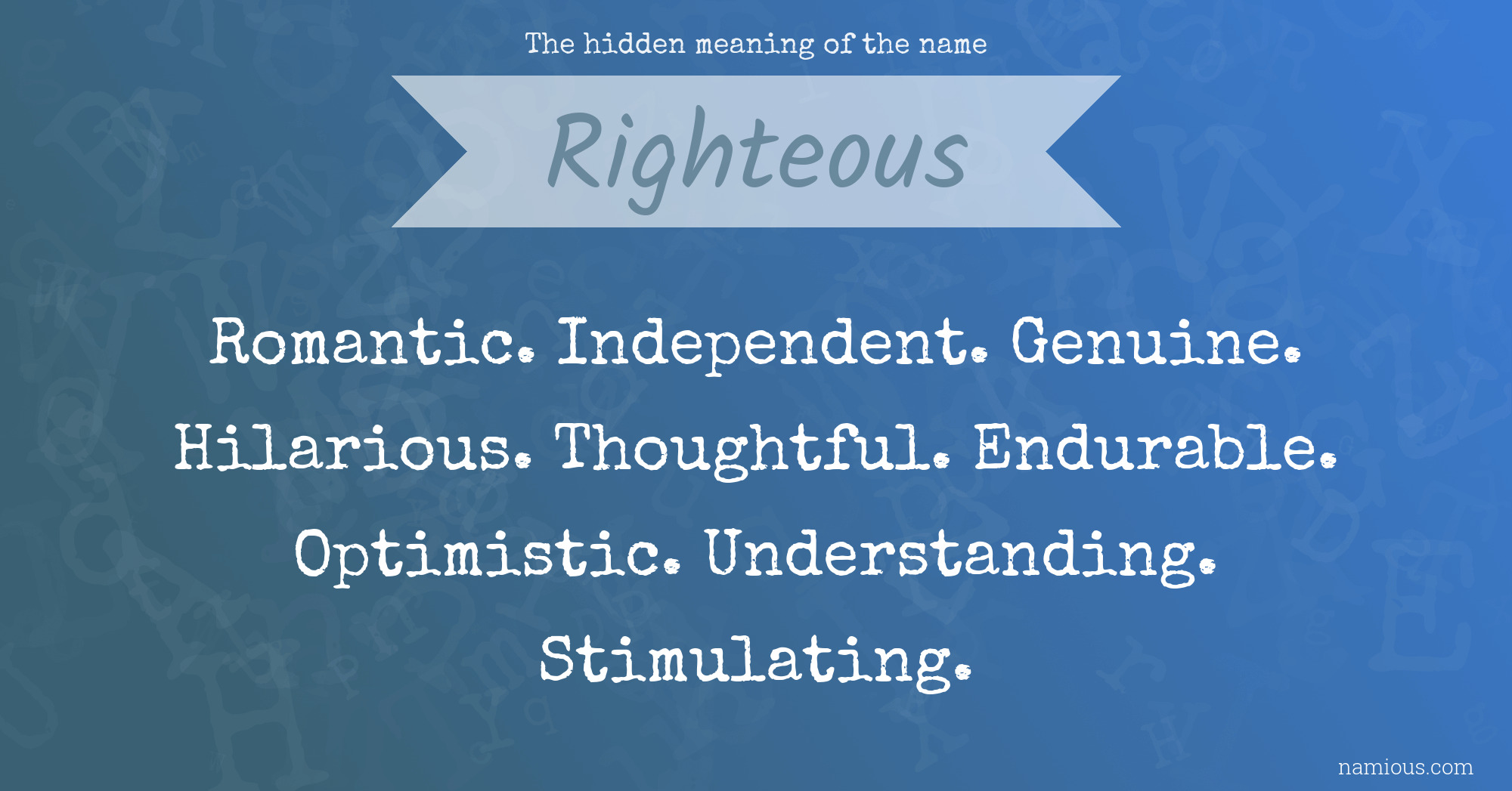 The hidden meaning of the name Righteous