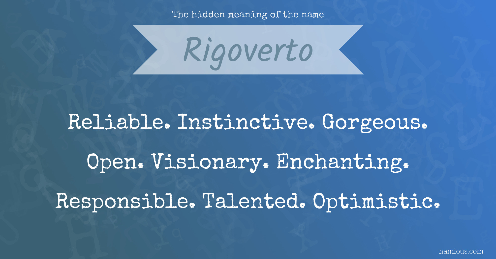 The hidden meaning of the name Rigoverto