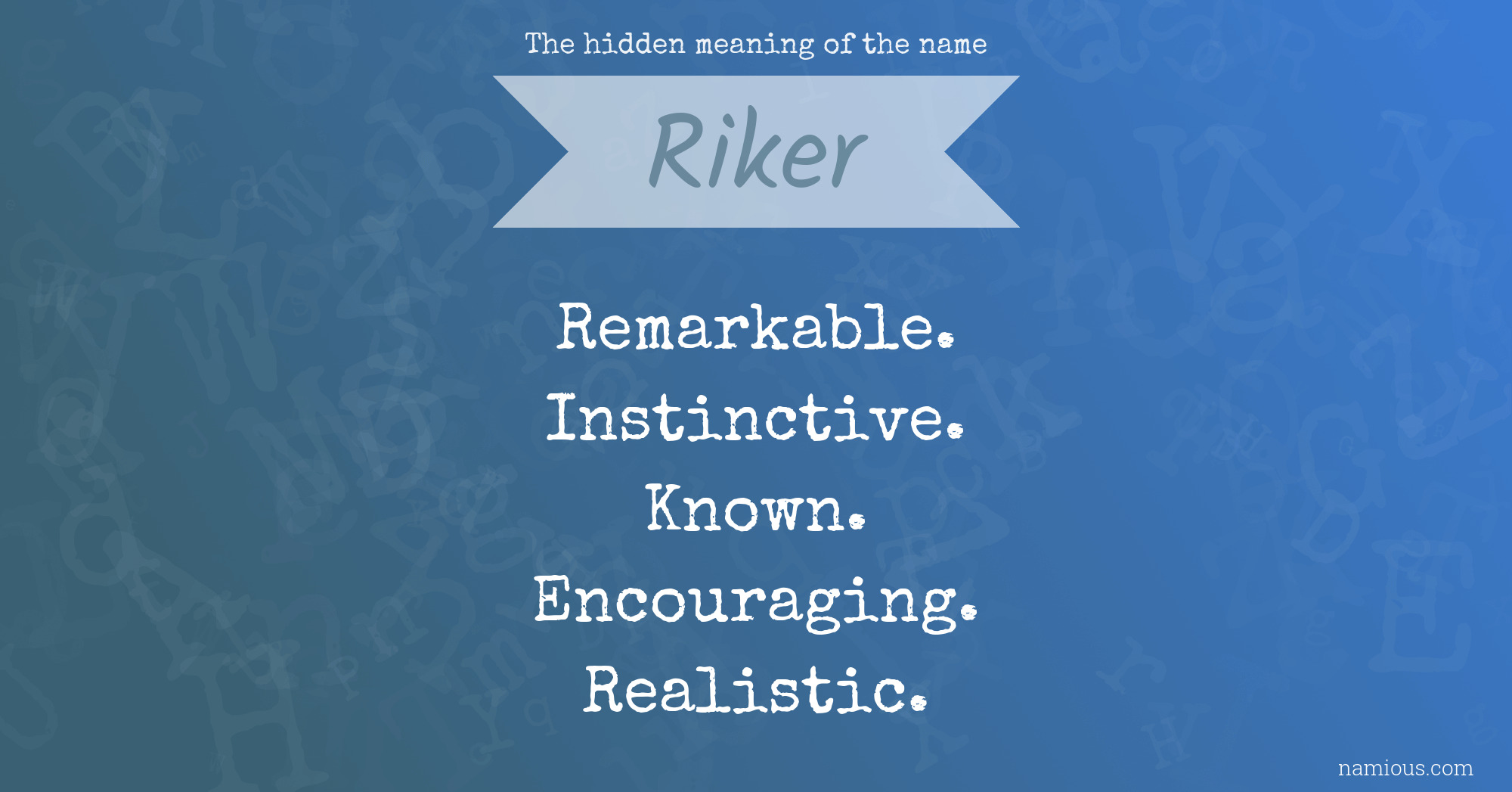 The hidden meaning of the name Riker