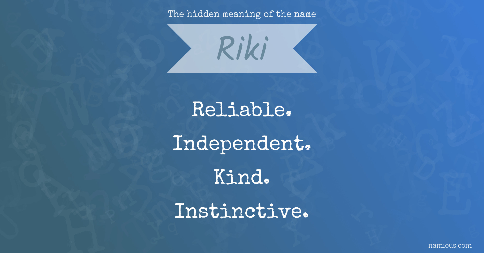 The hidden meaning of the name Riki