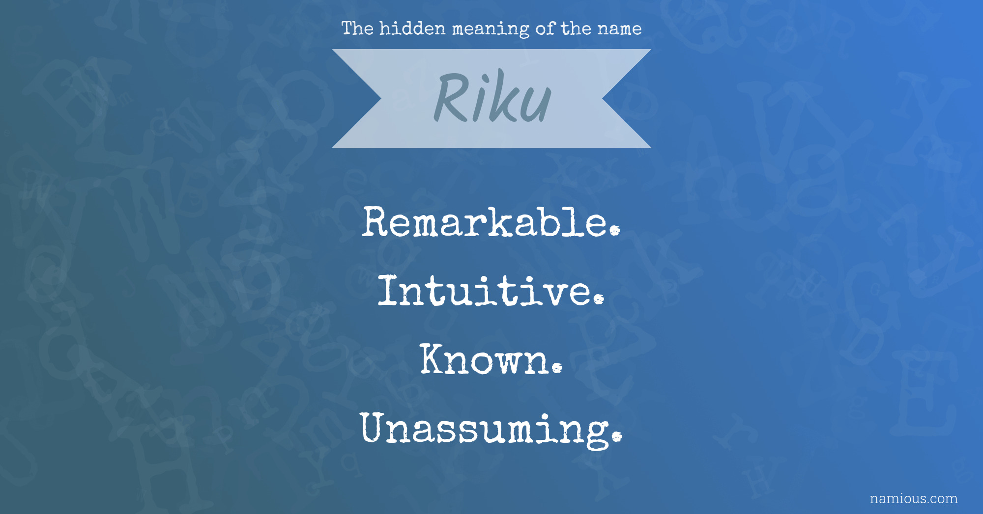 The hidden meaning of the name Riku