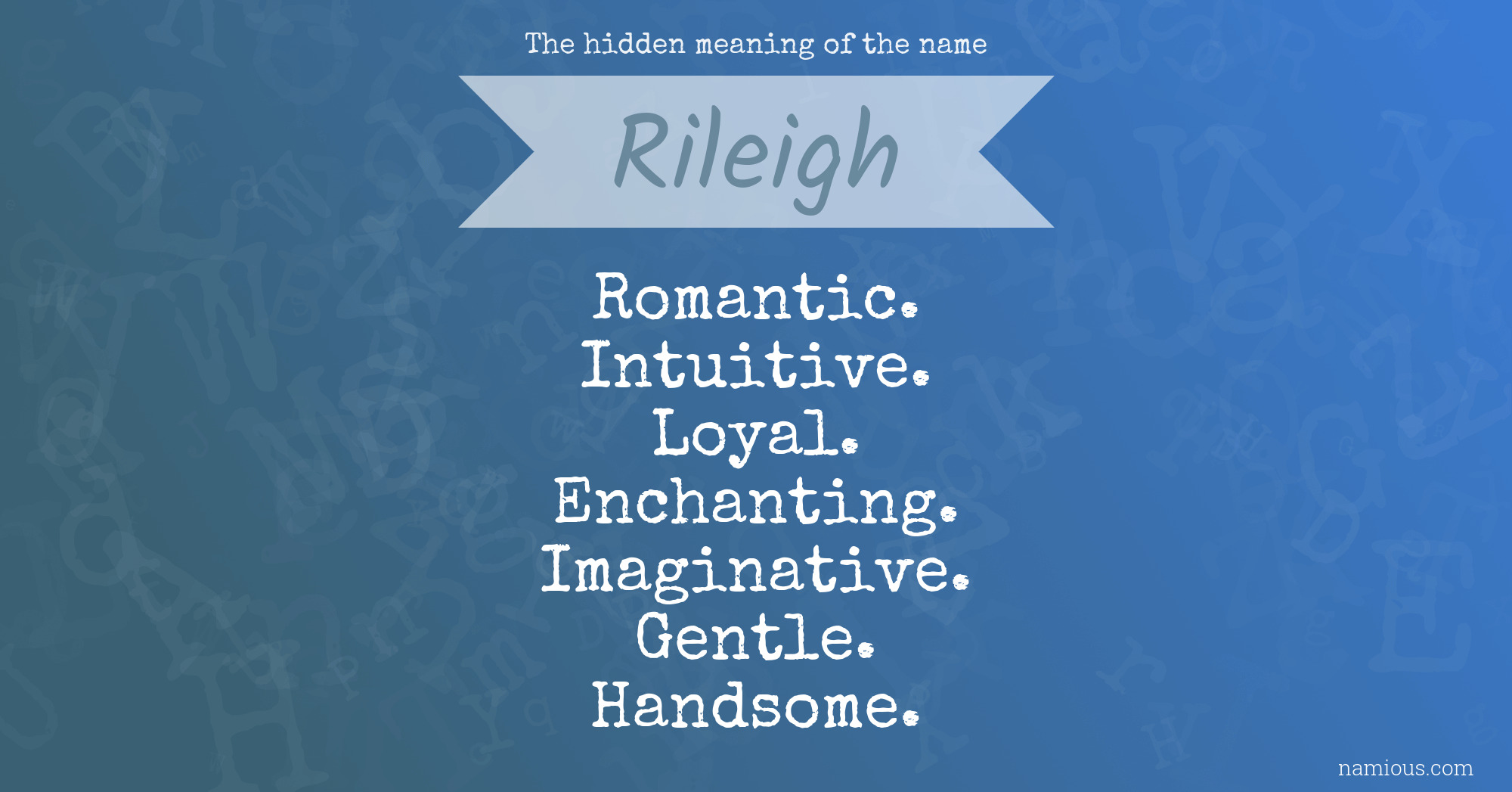 The hidden meaning of the name Rileigh