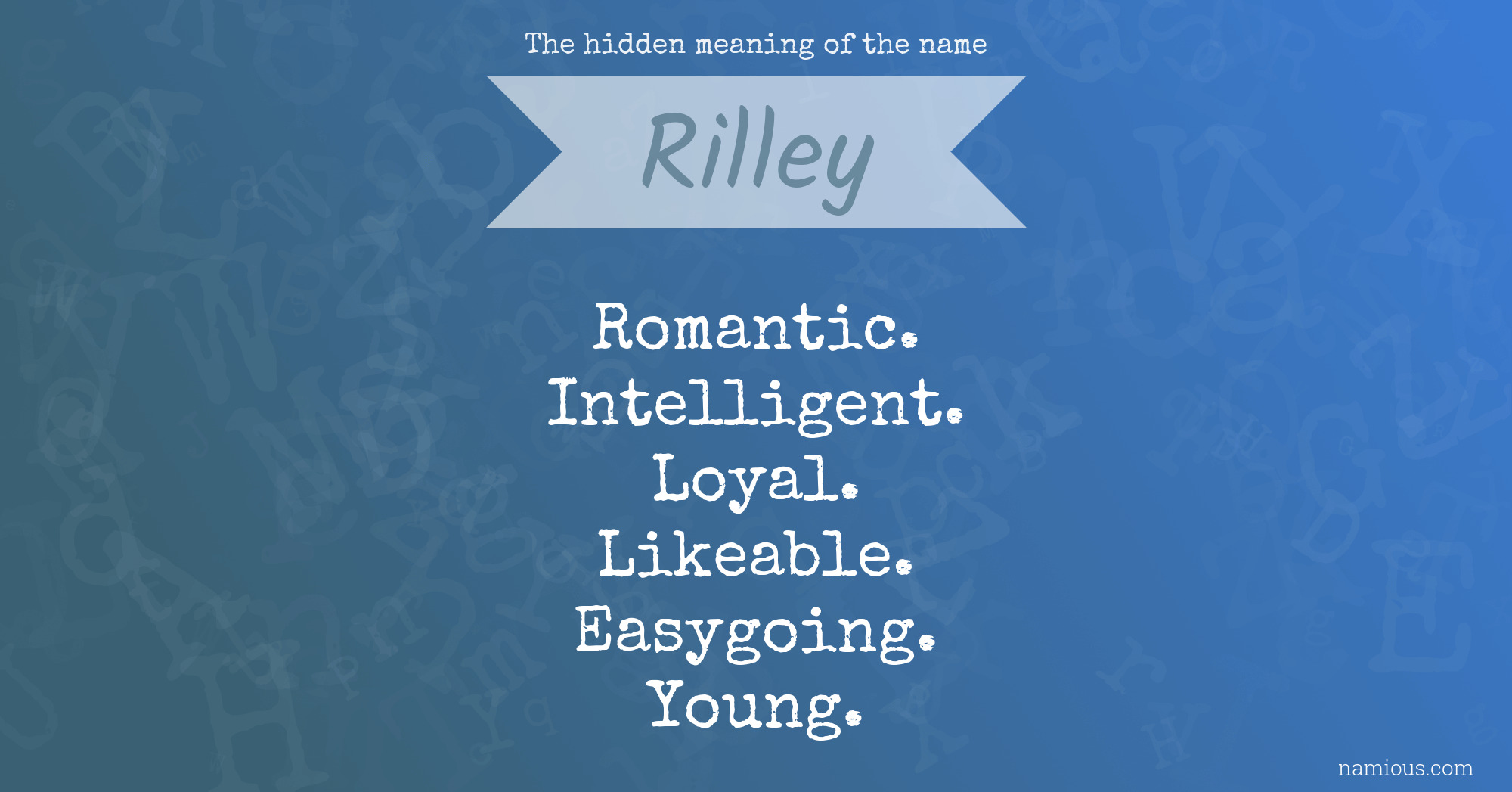 The hidden meaning of the name Rilley