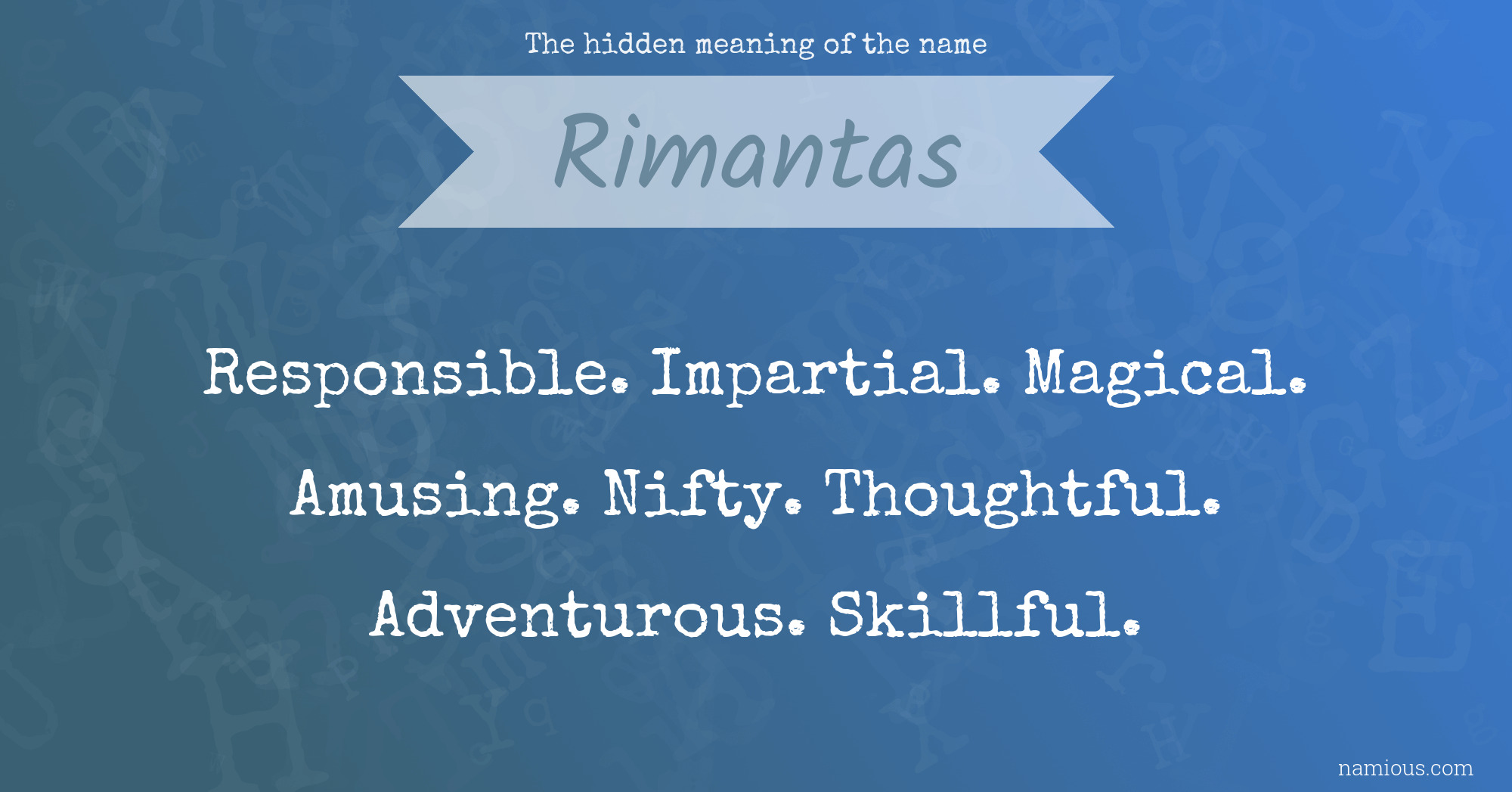 The hidden meaning of the name Rimantas