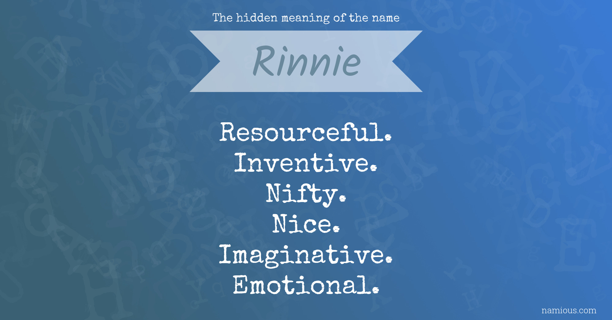 The hidden meaning of the name Rinnie