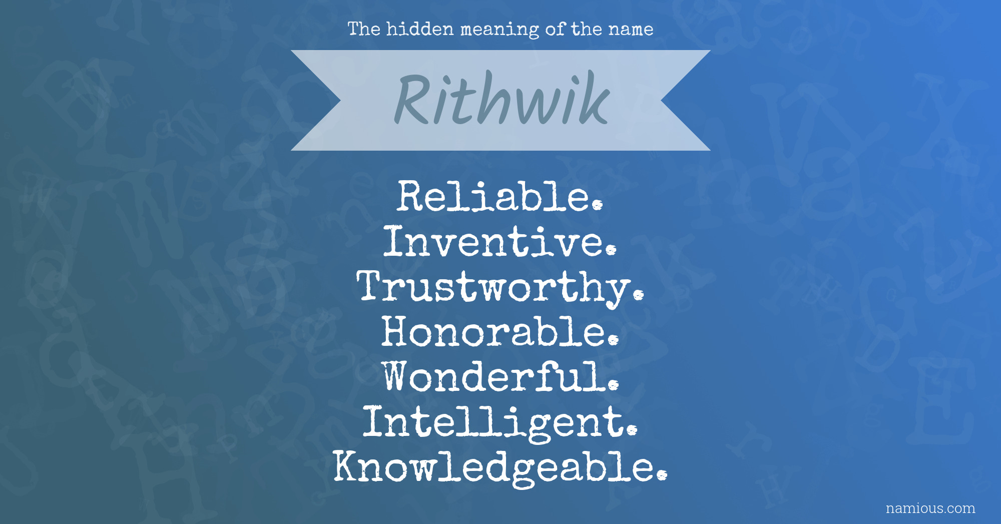 The hidden meaning of the name Rithwik