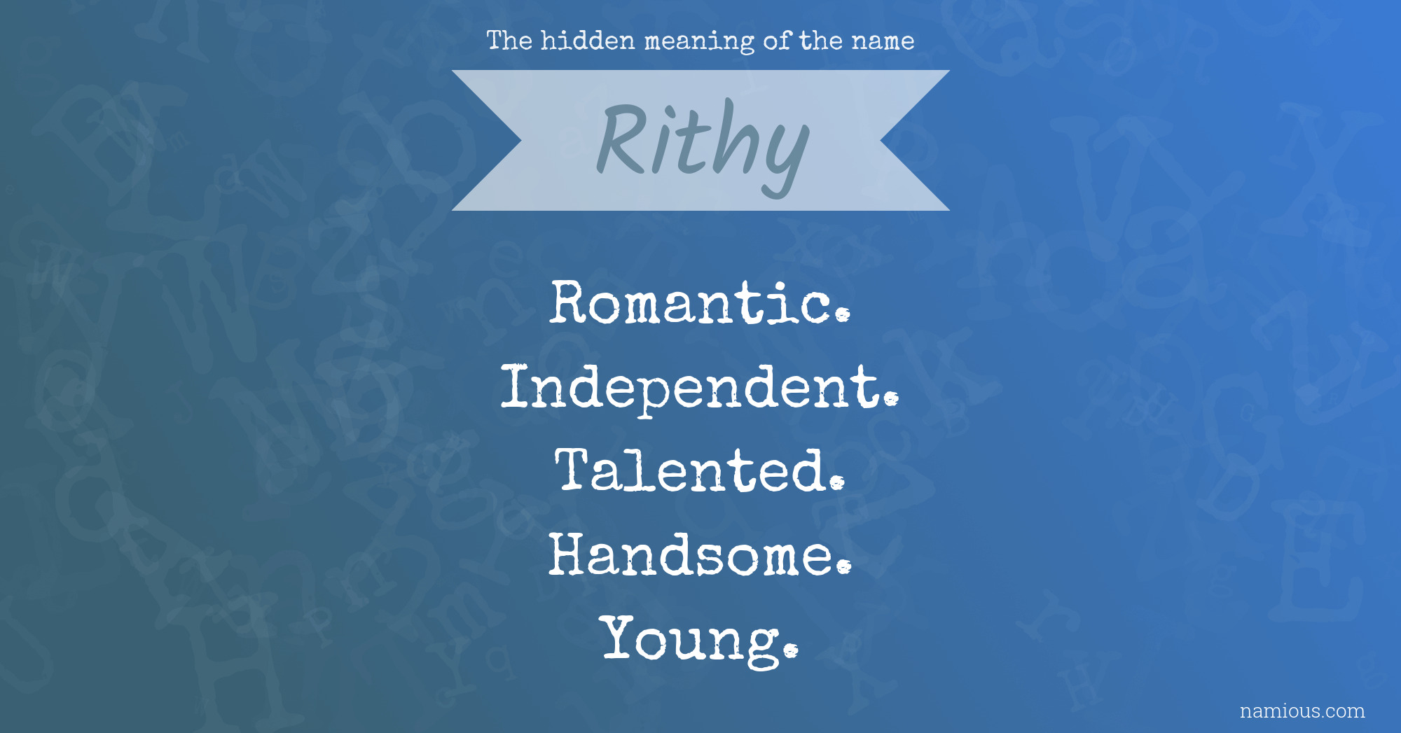 The hidden meaning of the name Rithy