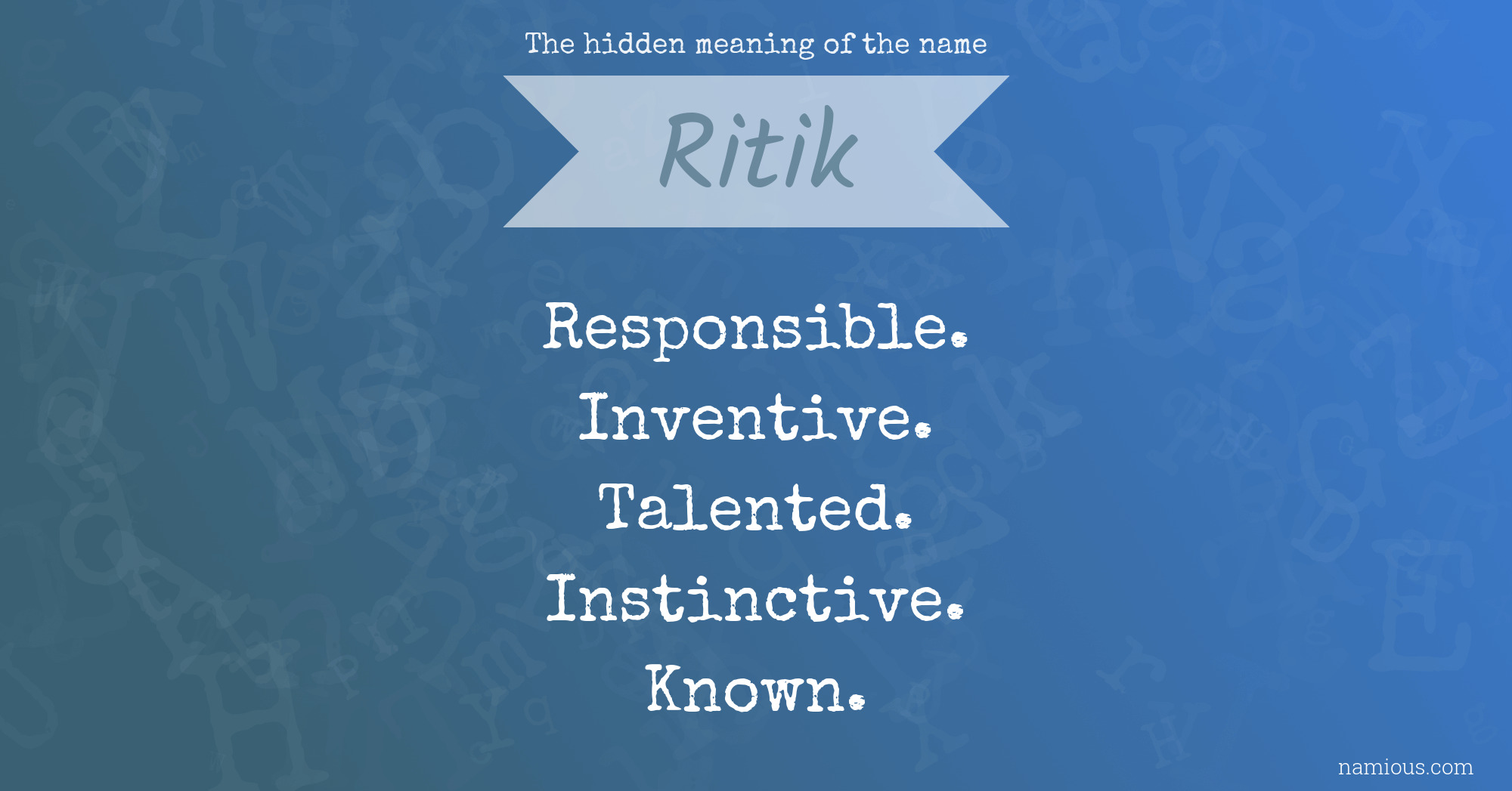 The hidden meaning of the name Ritik