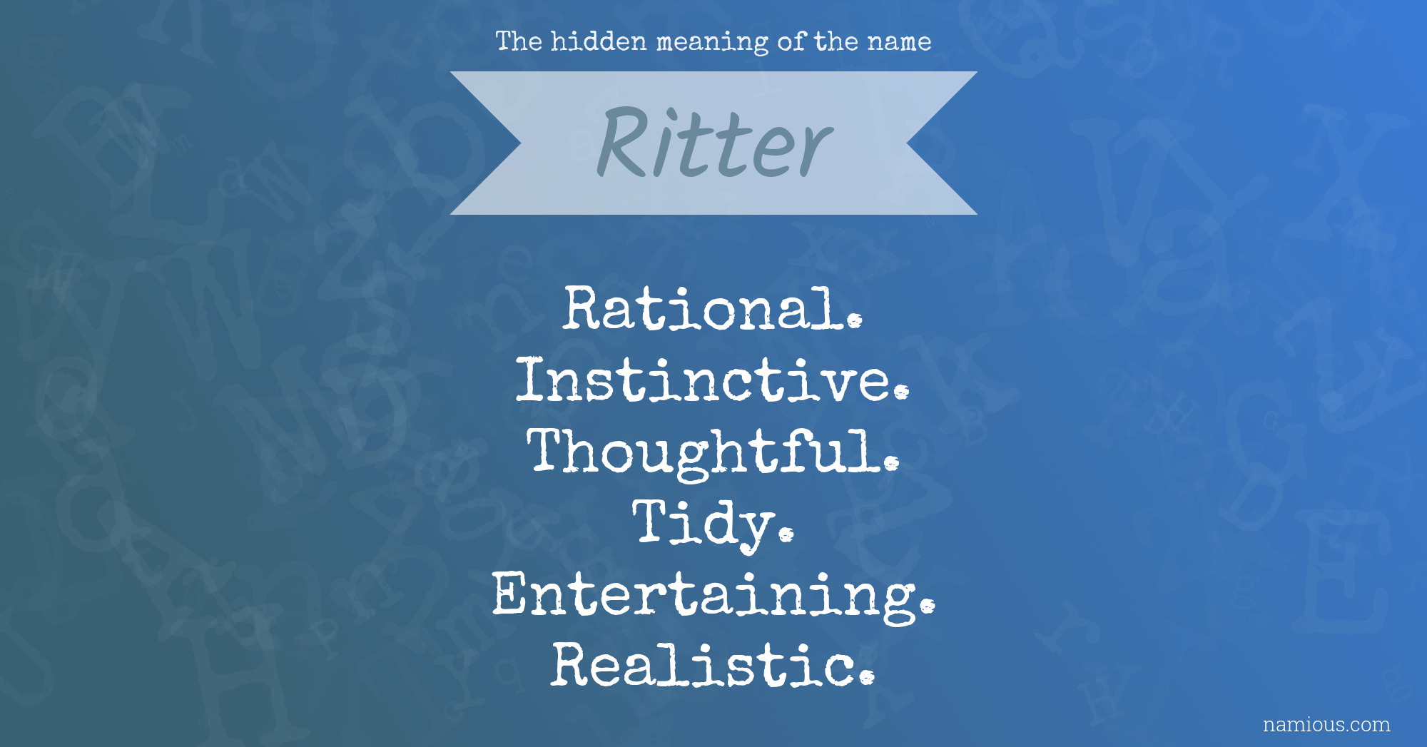 The hidden meaning of the name Ritter