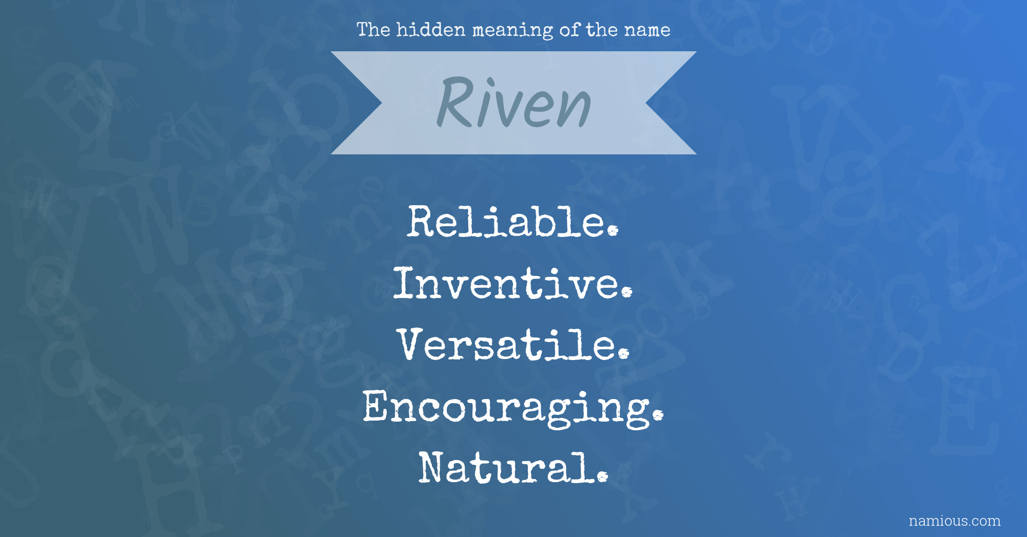 The hidden meaning of the name Riven