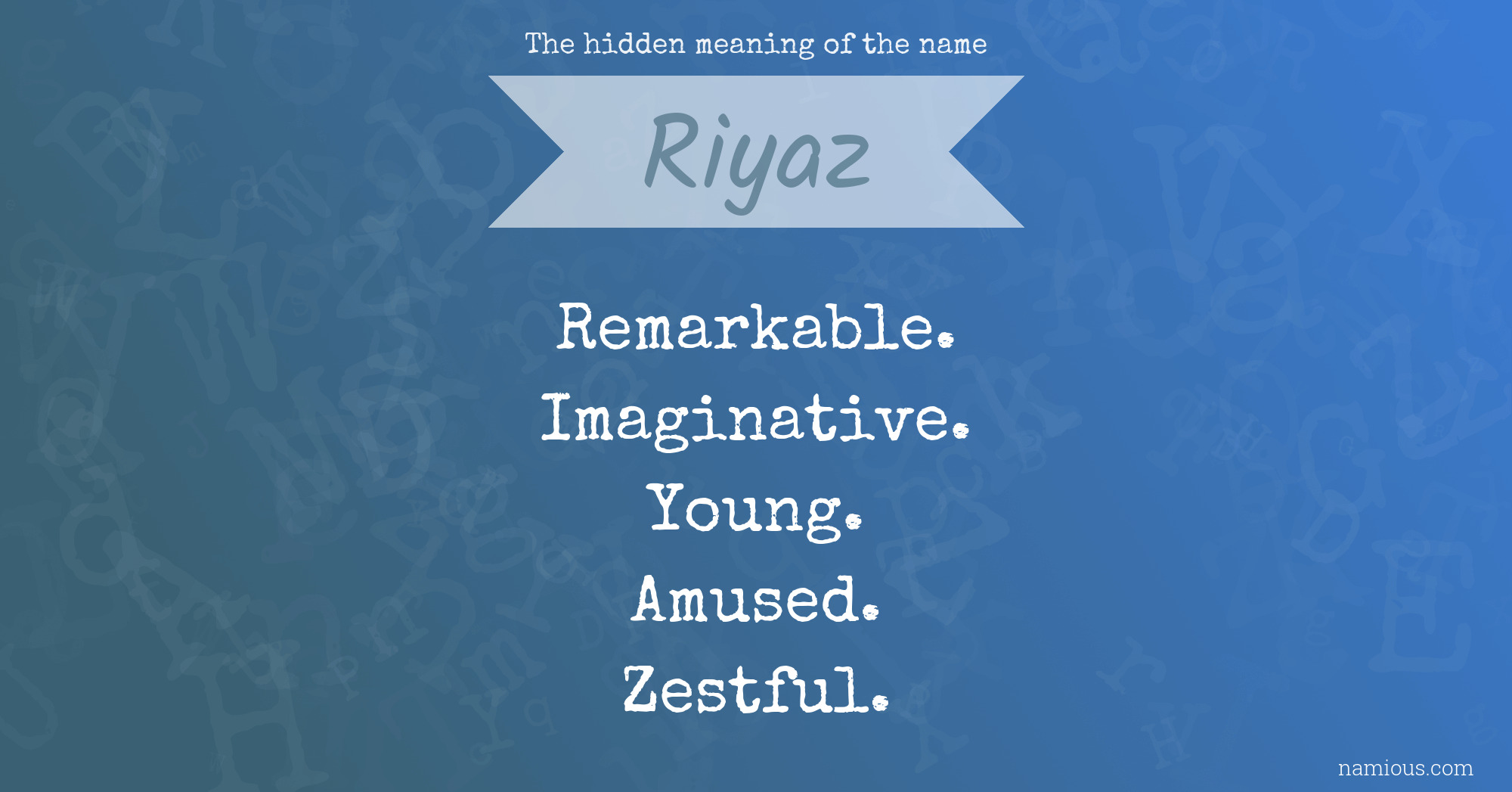 The hidden meaning of the name Riyaz