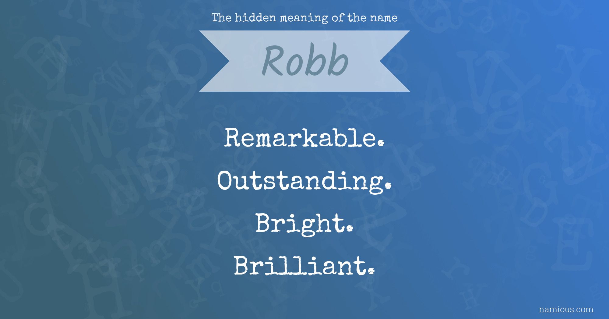 The hidden meaning of the name Robb