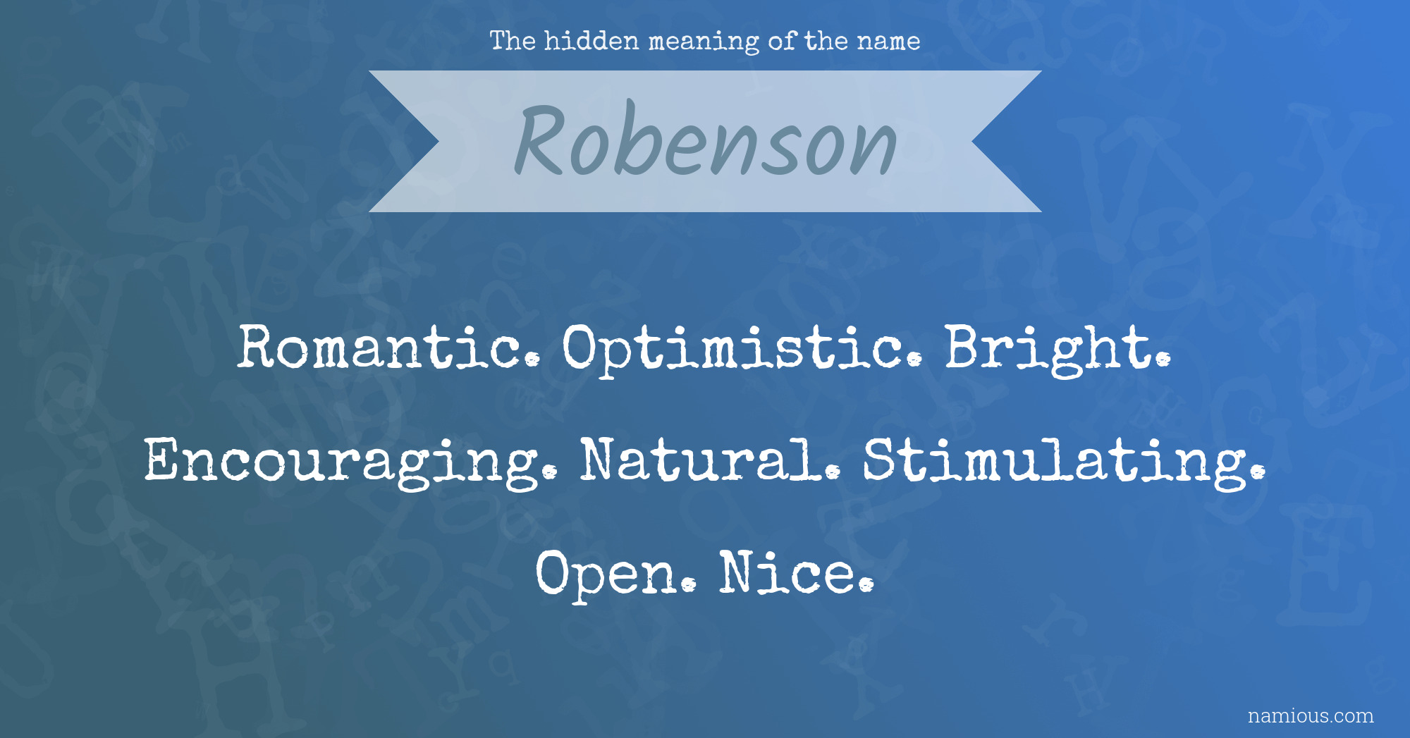 The hidden meaning of the name Robenson