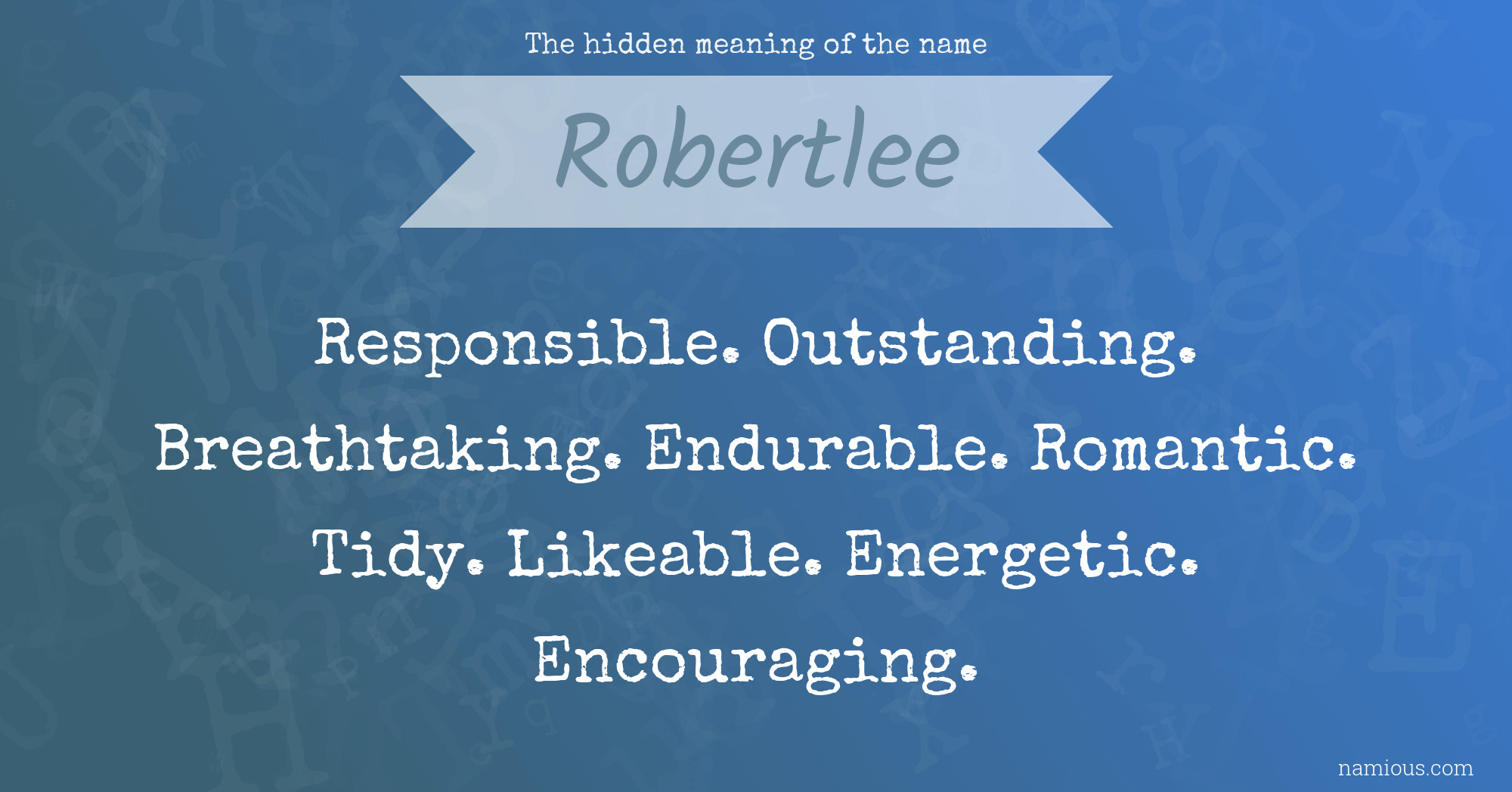 The hidden meaning of the name Robertlee