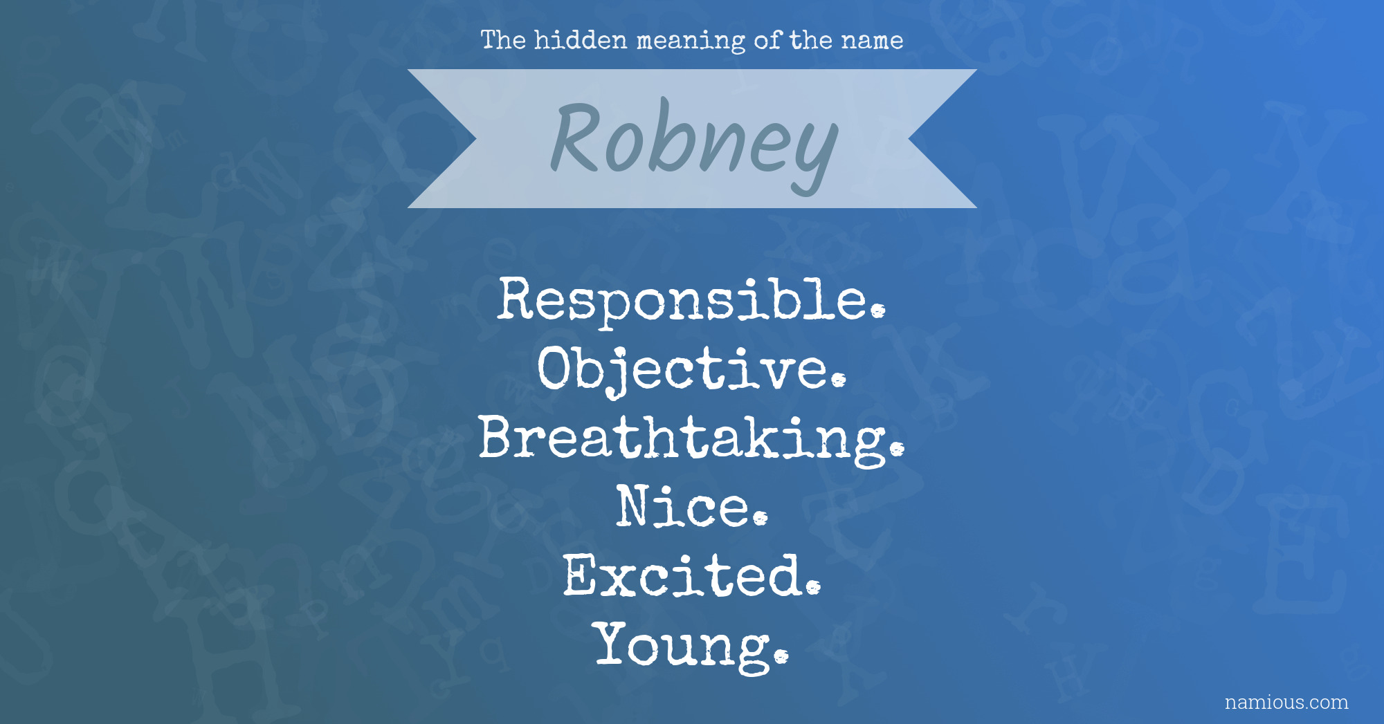 The hidden meaning of the name Robney