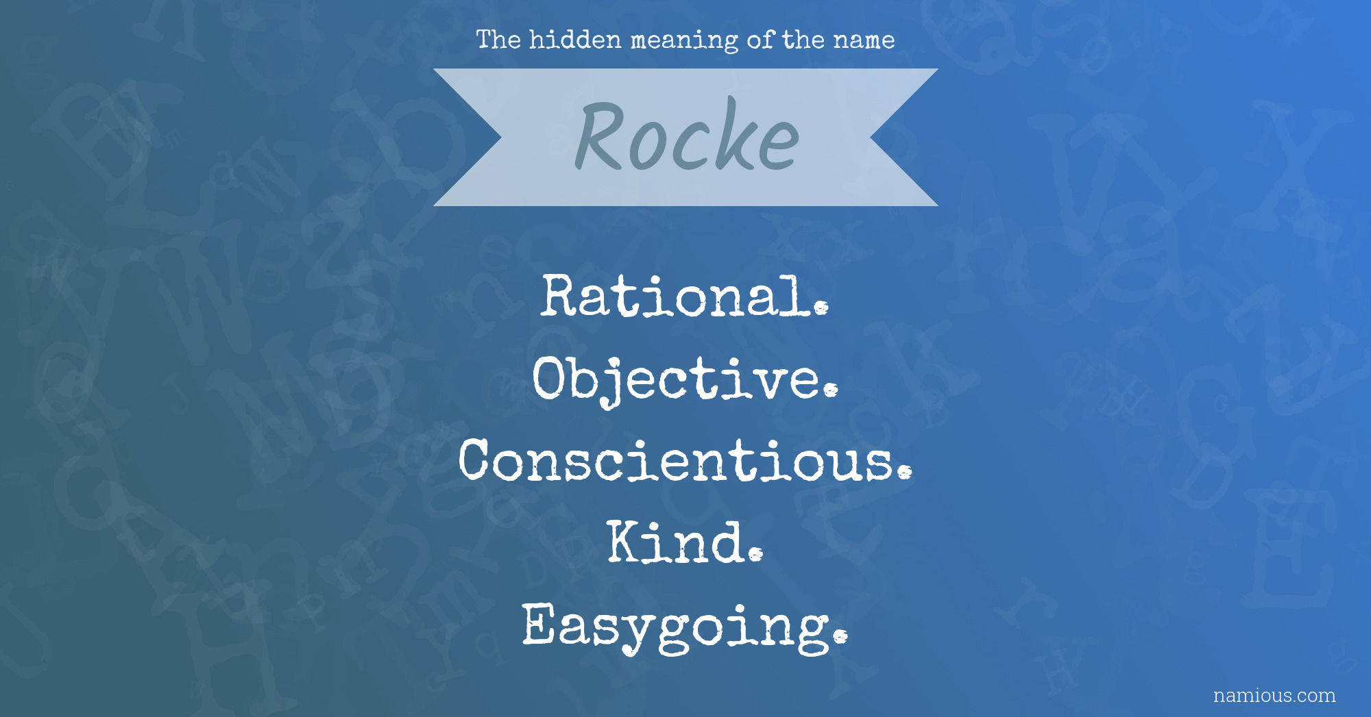 The hidden meaning of the name Rocke