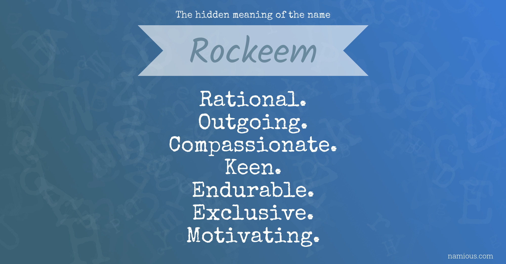 The hidden meaning of the name Rockeem