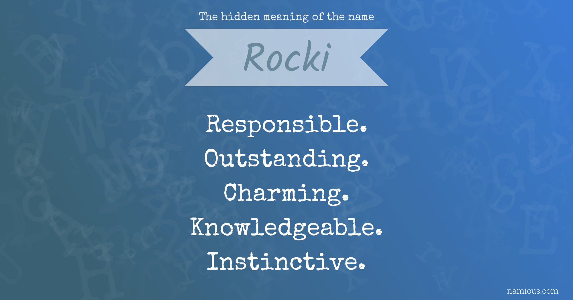 The hidden meaning of the name Rocki