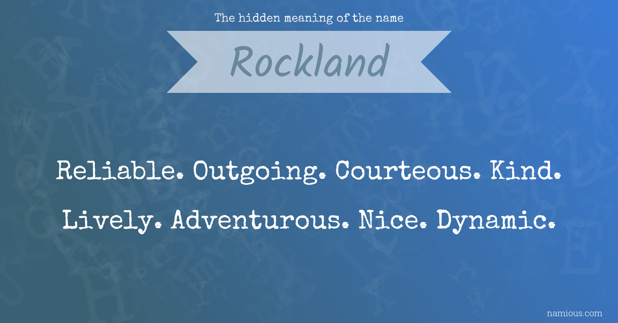 The hidden meaning of the name Rockland