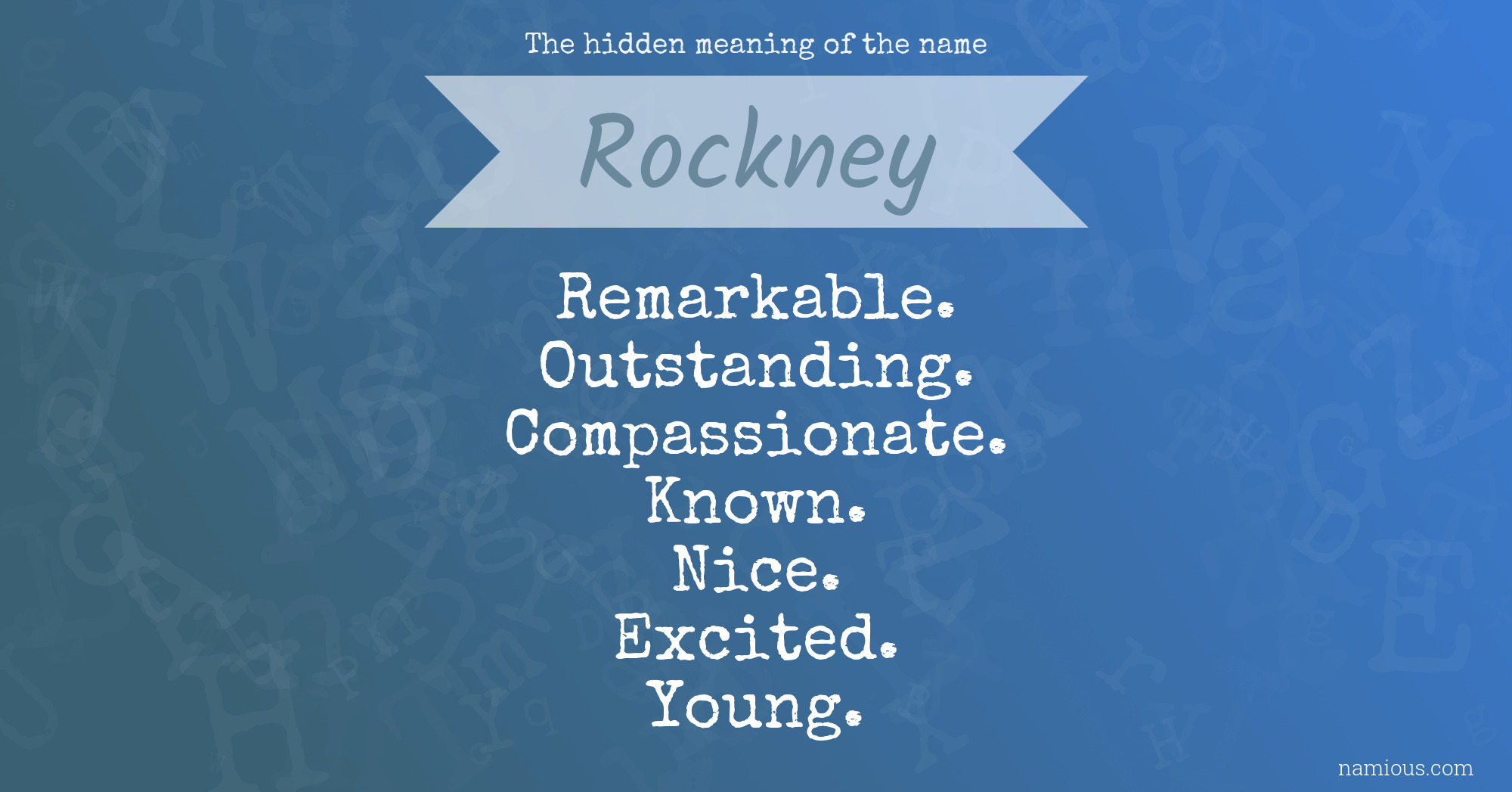 The hidden meaning of the name Rockney