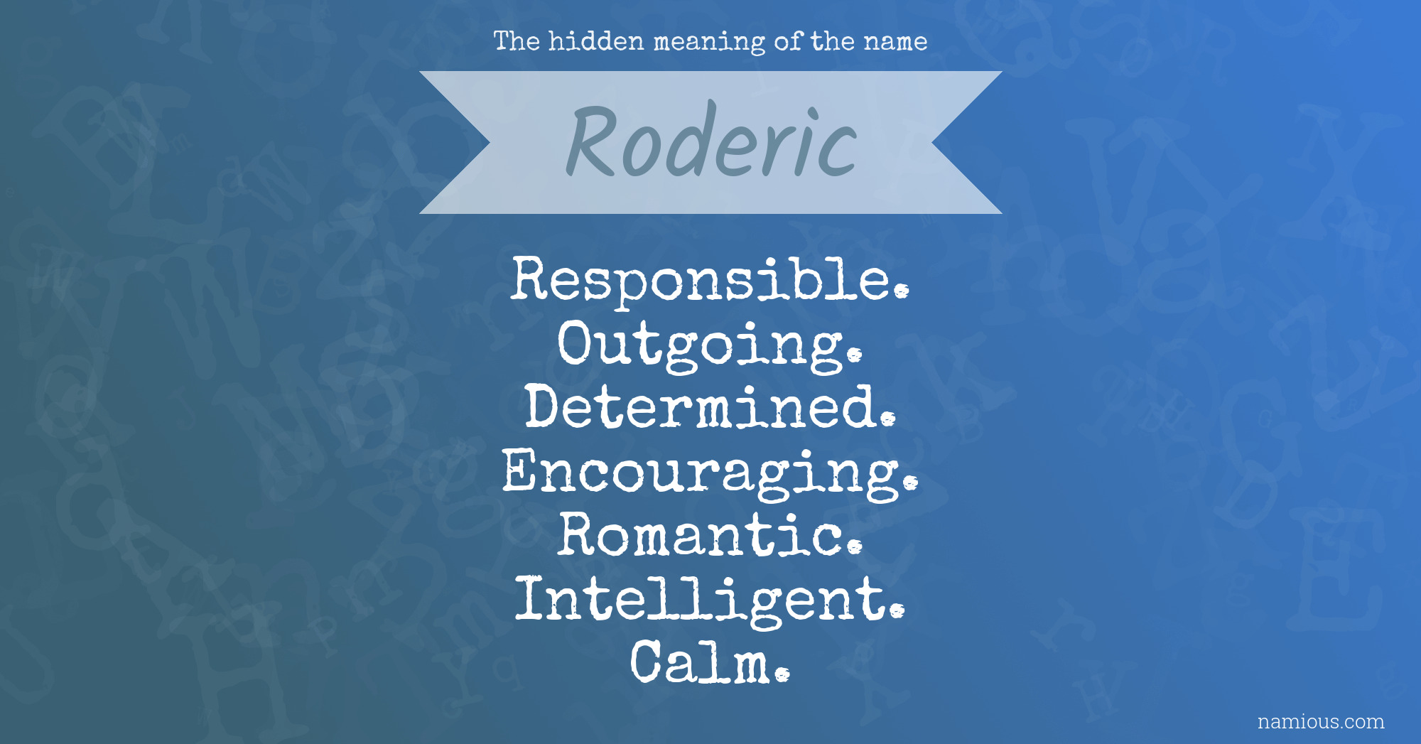 The hidden meaning of the name Roderic