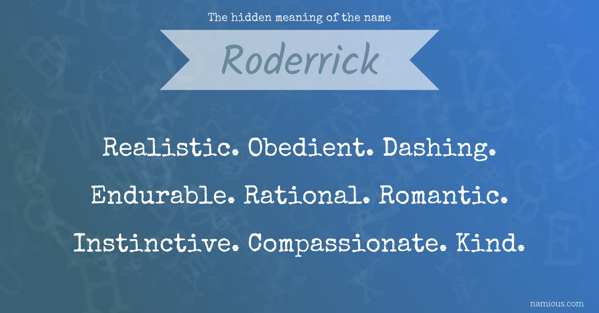 The hidden meaning of the name Roderrick