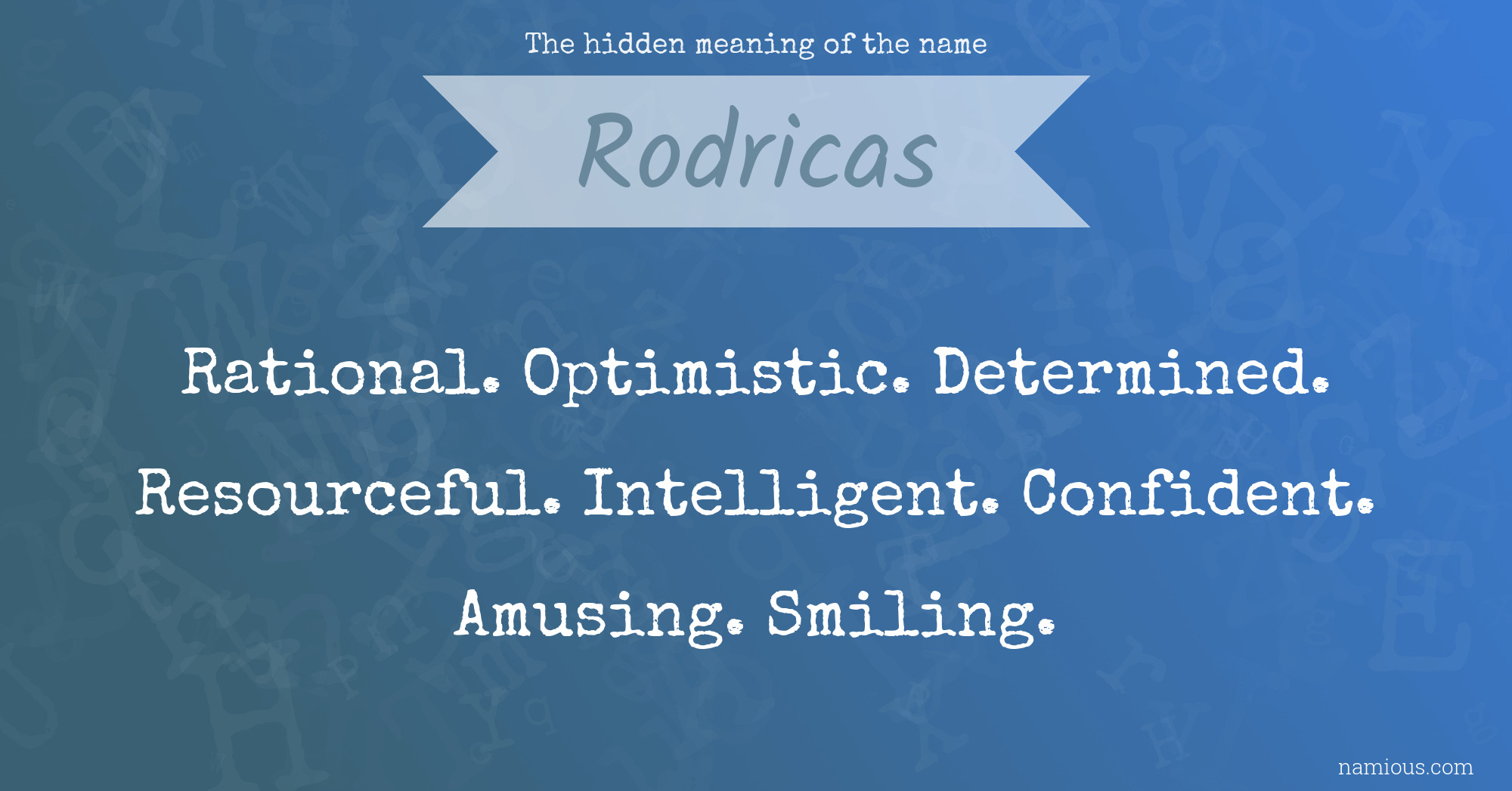 The hidden meaning of the name Rodricas