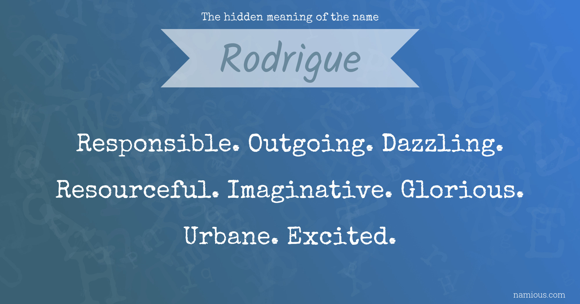 The hidden meaning of the name Rodrigue