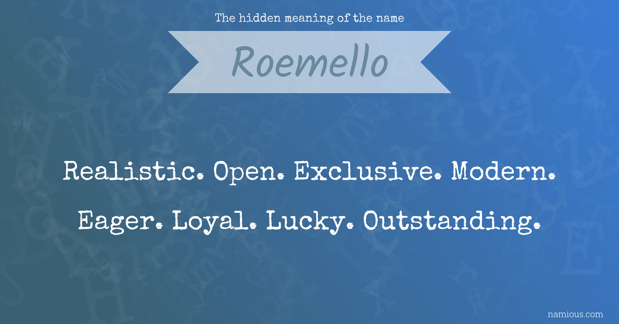 The hidden meaning of the name Roemello