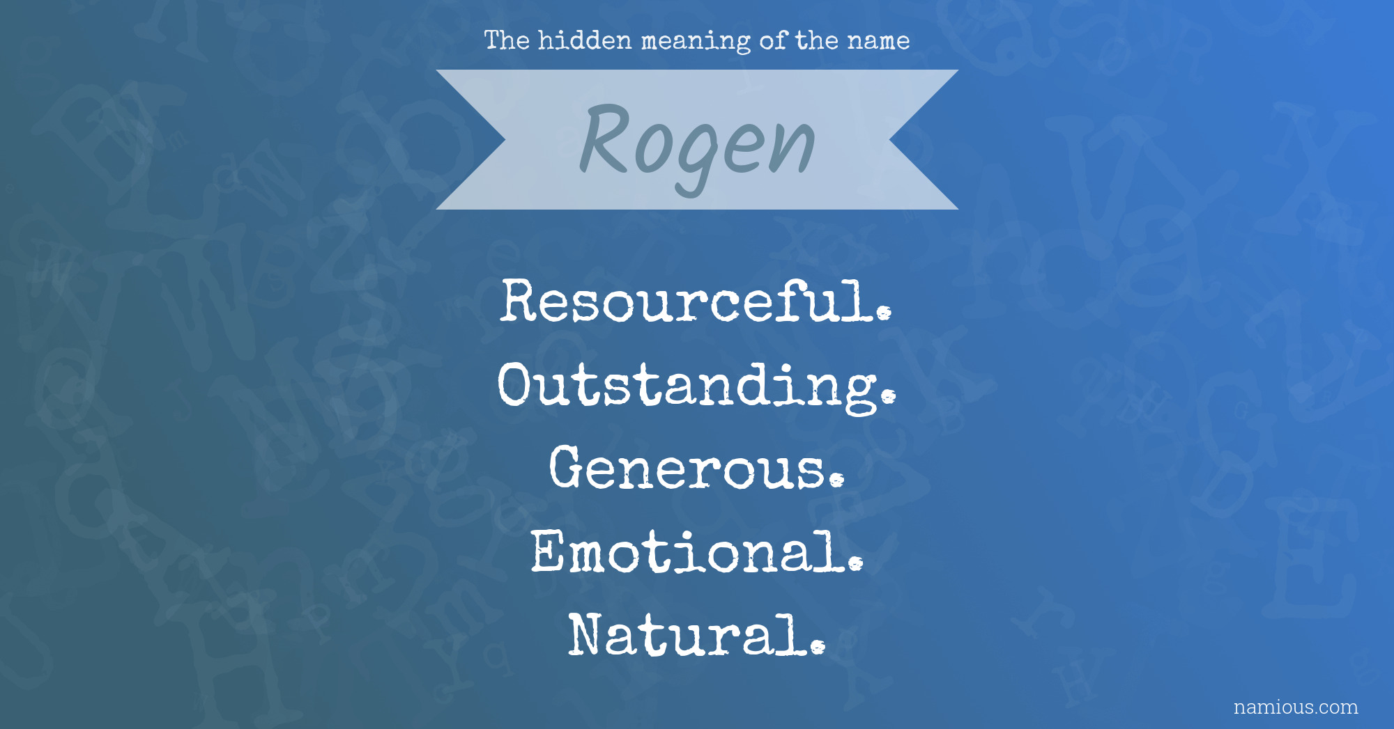 The hidden meaning of the name Rogen