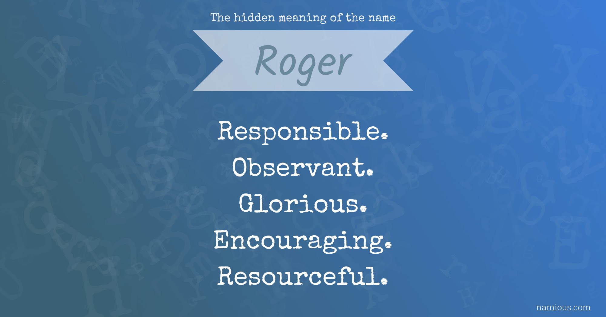 The hidden meaning of the name Roger