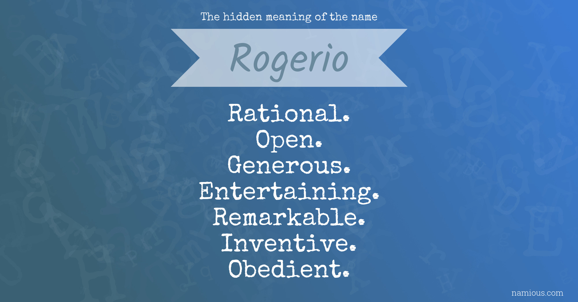 The hidden meaning of the name Rogerio