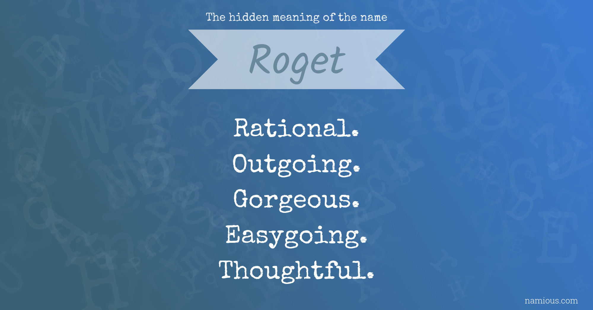 The hidden meaning of the name Roget